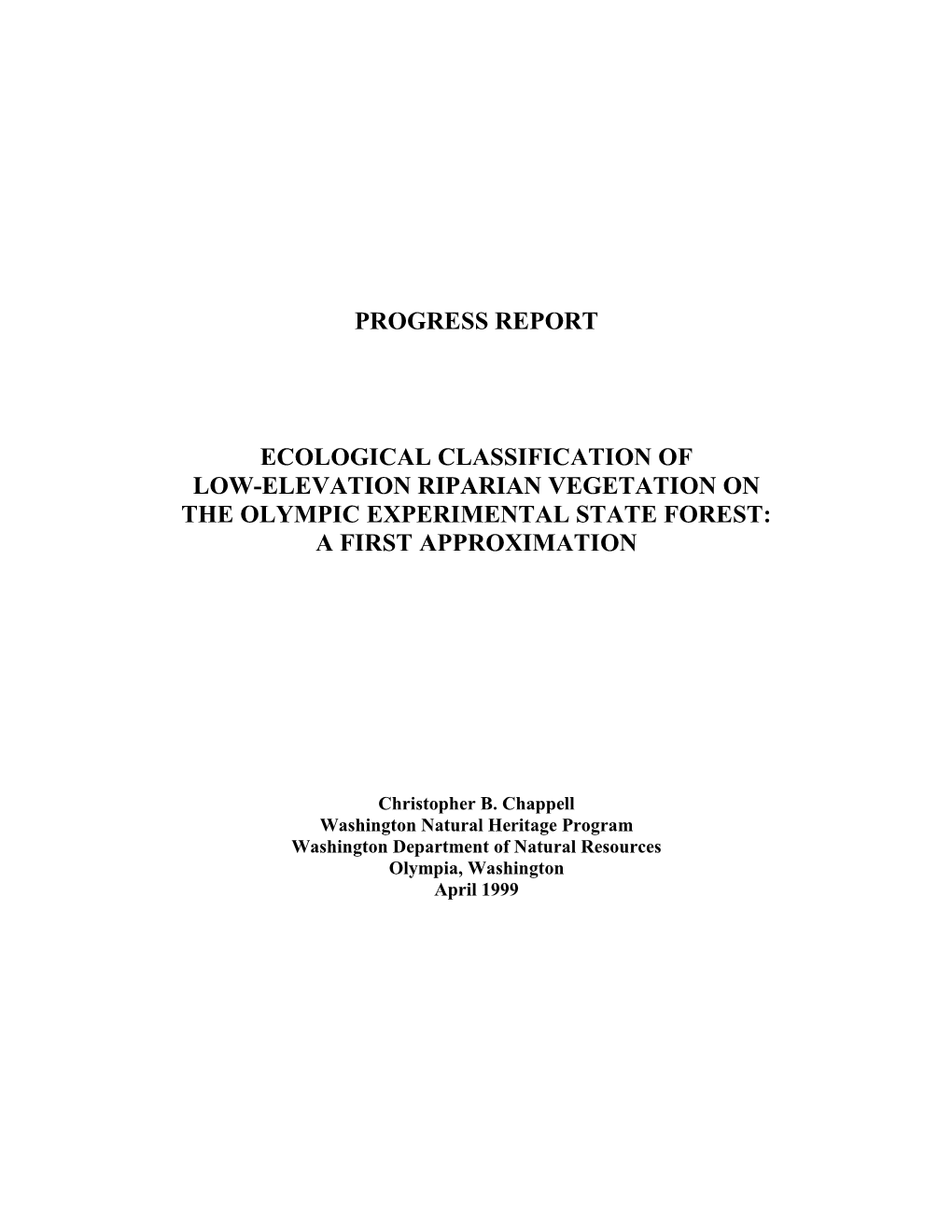 Progress Report Ecological Classification of Low-Elevation Riparian Vegetation on the Olympic Experimental State Forest: a Fi