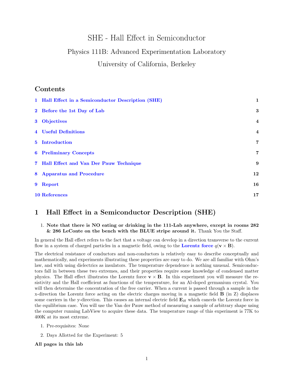 SHE - Hall Eﬀect in Semiconductor Physics 111B: Advanced Experimentation Laboratory University of California, Berkeley