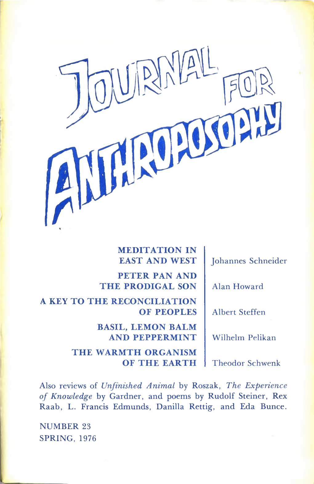 JOURNAL FNTHPSY MEDITATION in EAST and WEST Johannes Schneider PETER PAN and the PRODIGAL SON Alan Howard a KEY to the RECONCILI