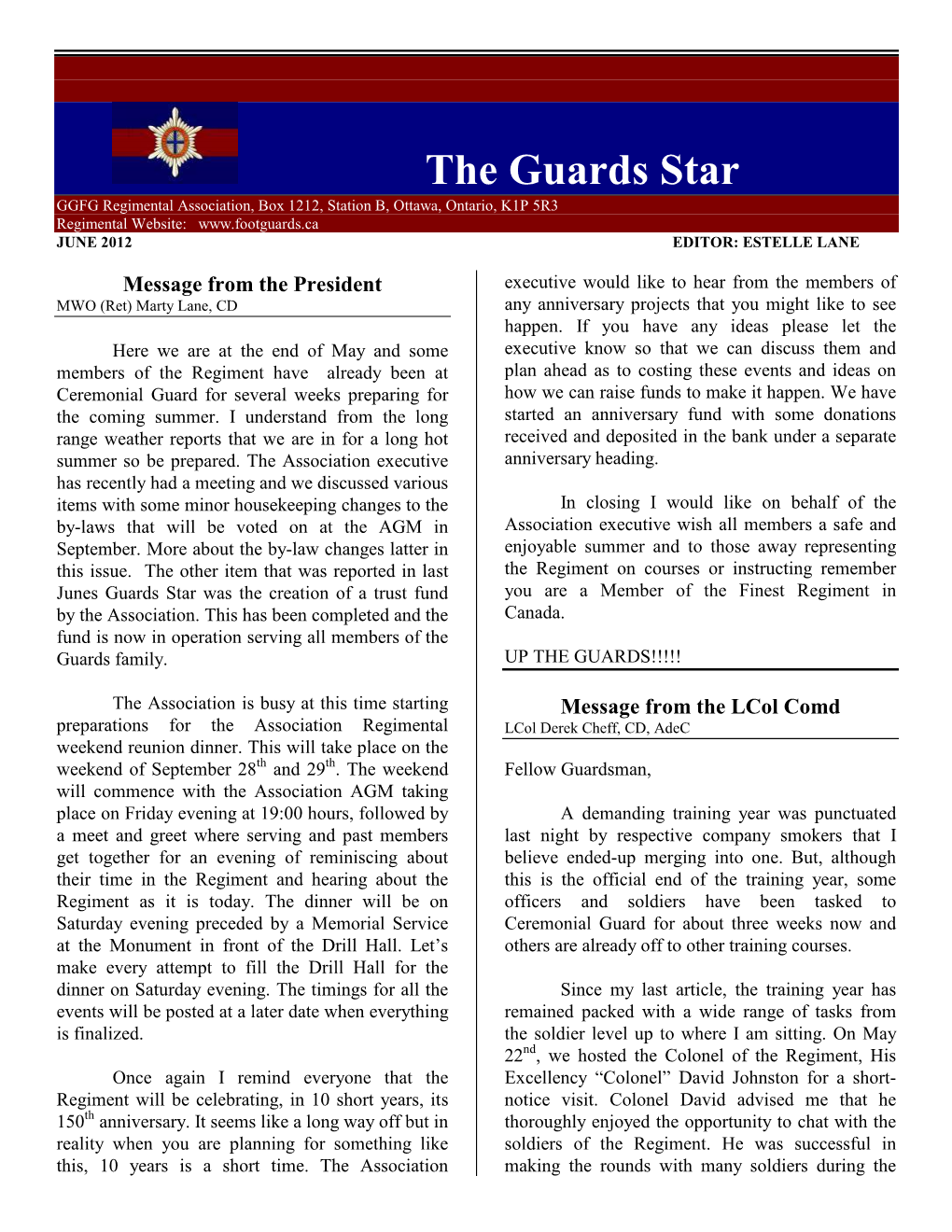 The Guards Star GGFG Regimental Association, Box 1212, Station B, Ottawa, Ontario, K1P 5R3 Regimental Website: JUNE 2012 EDITOR: ESTELLE LANE