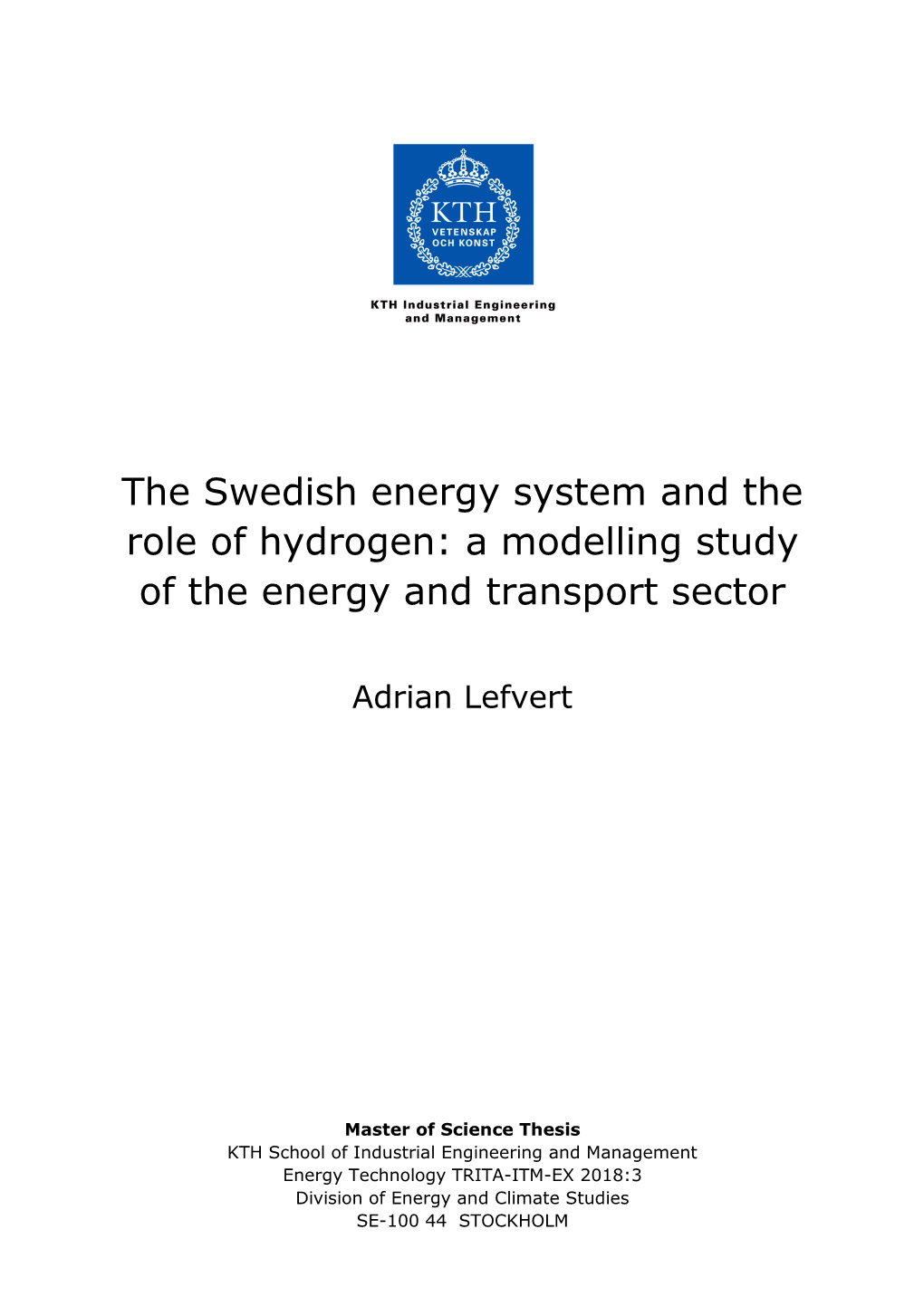 The Swedish Energy System and the Role of Hydrogen: a Modelling Study of the Energy and Transport Sector