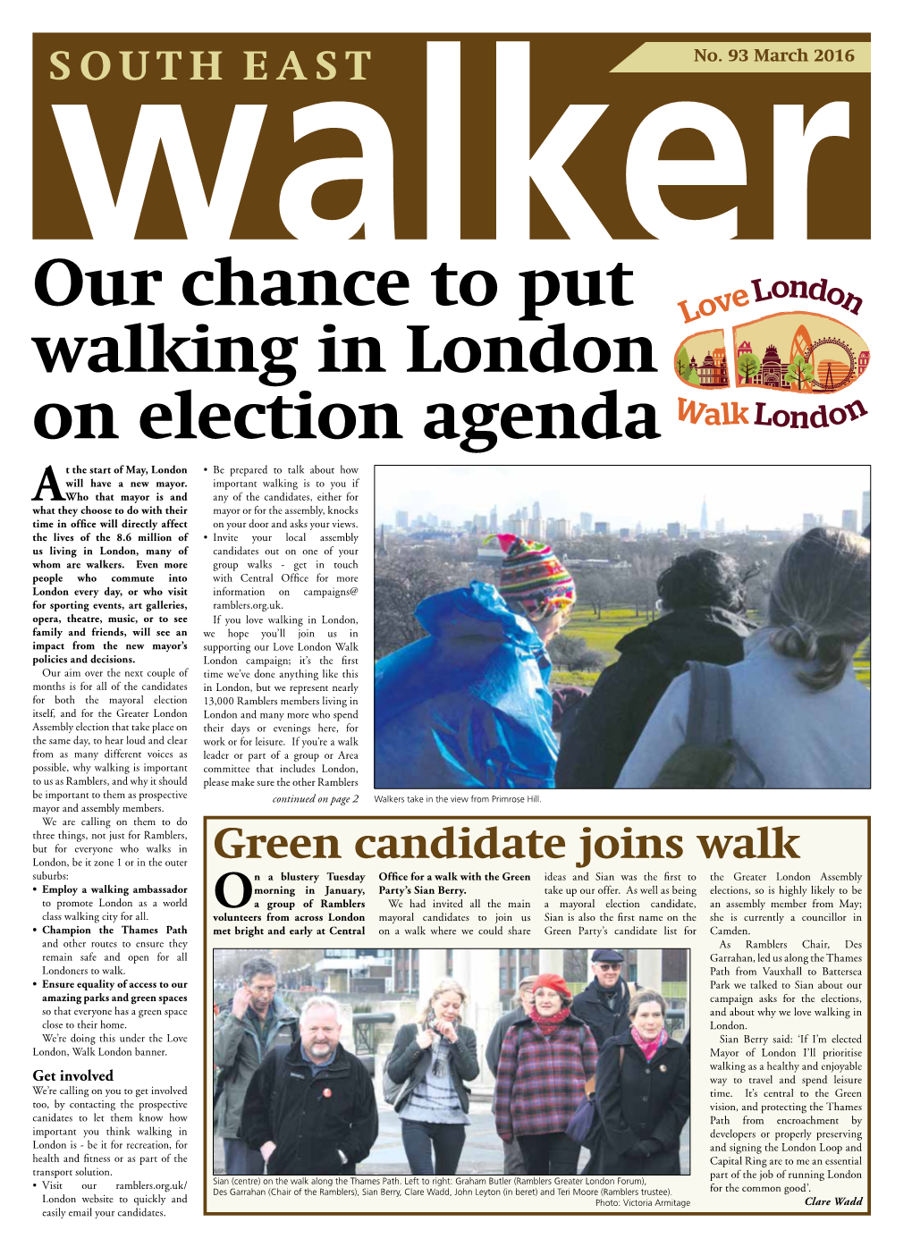 Our Chance to Put Walking in London on Election Agenda T the Start of May, London • Be Prepared to Talk About How Will Have a New Mayor