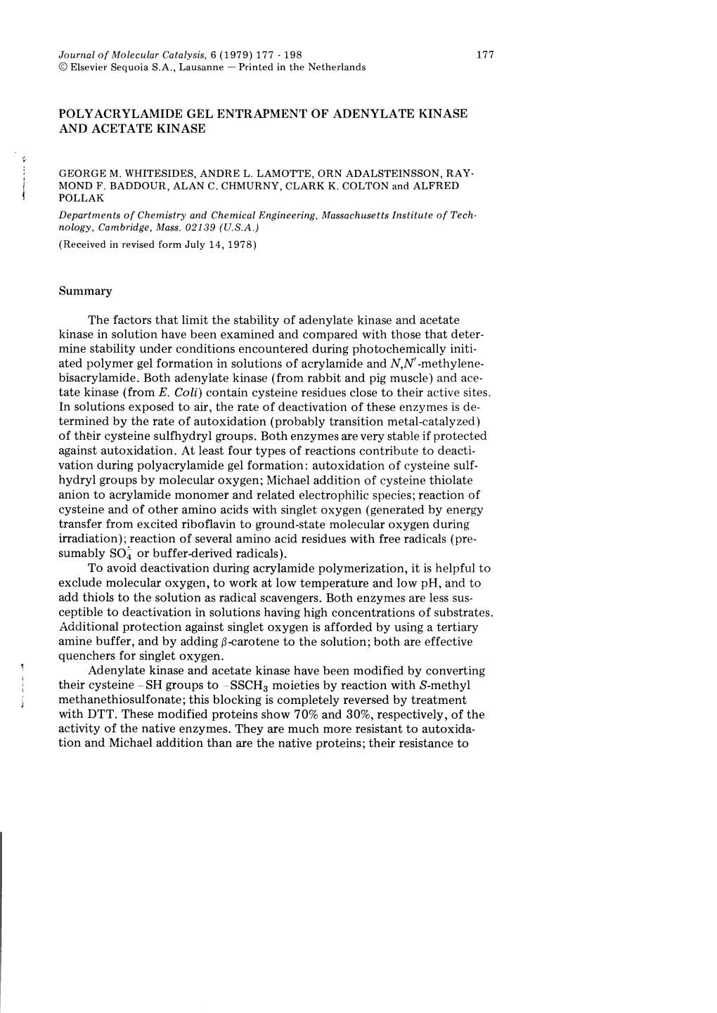 POLYACRYLAMIDE GEL ENTRAPMENT of ADENYLATE KINASE and ACETATE KINASE Summary the Factors That Limit the Stability of Adenylate K