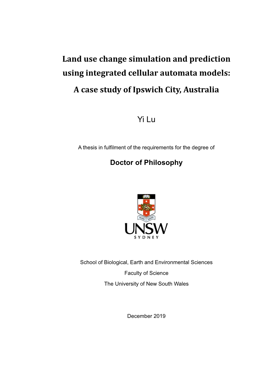 Land Use Change Simulation and Prediction Using Integrated Cellular Automata Models: a Case Study of Ipswich City, Australia