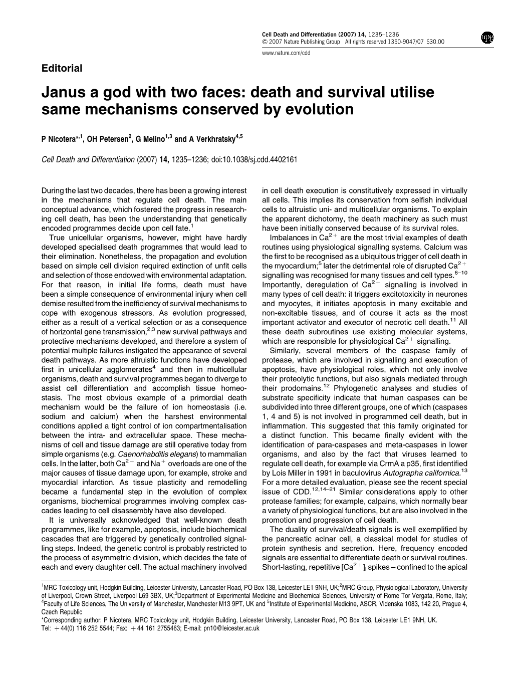 Death and Survival Utilise Same Mechanisms Conserved by Evolution