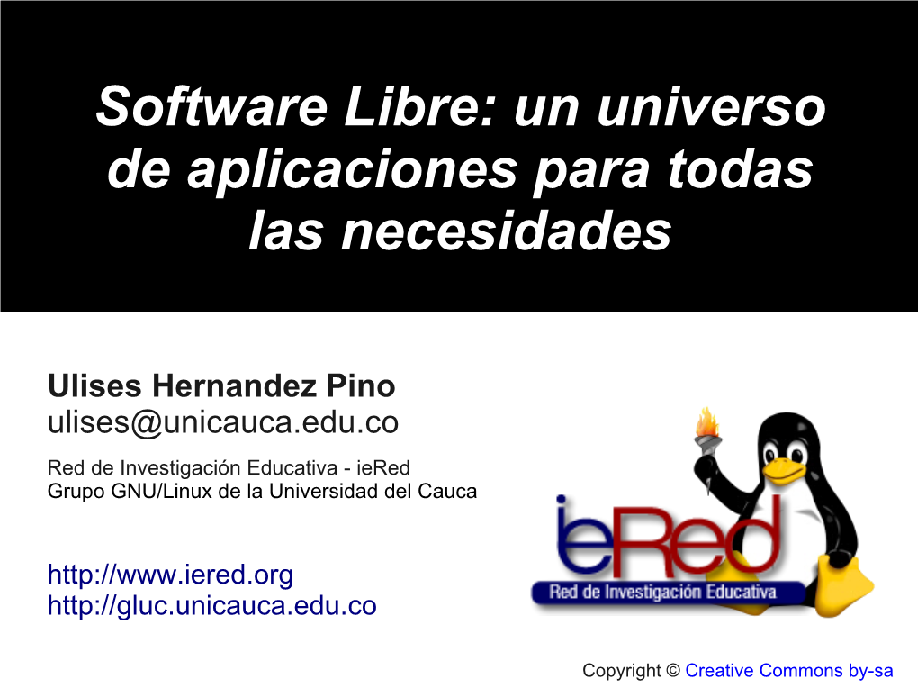 Software Libre: Un Universo De Aplicaciones Para Todas Las Necesidades