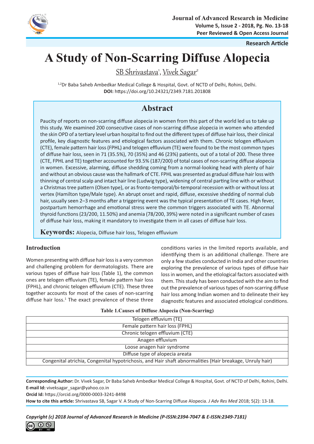 A Study of Non-Scarring Diffuse Alopecia SB Shrivastava1, Vivek Sagar2 1,2Dr Baba Saheb Ambedkar Medical College & Hospital, Govt