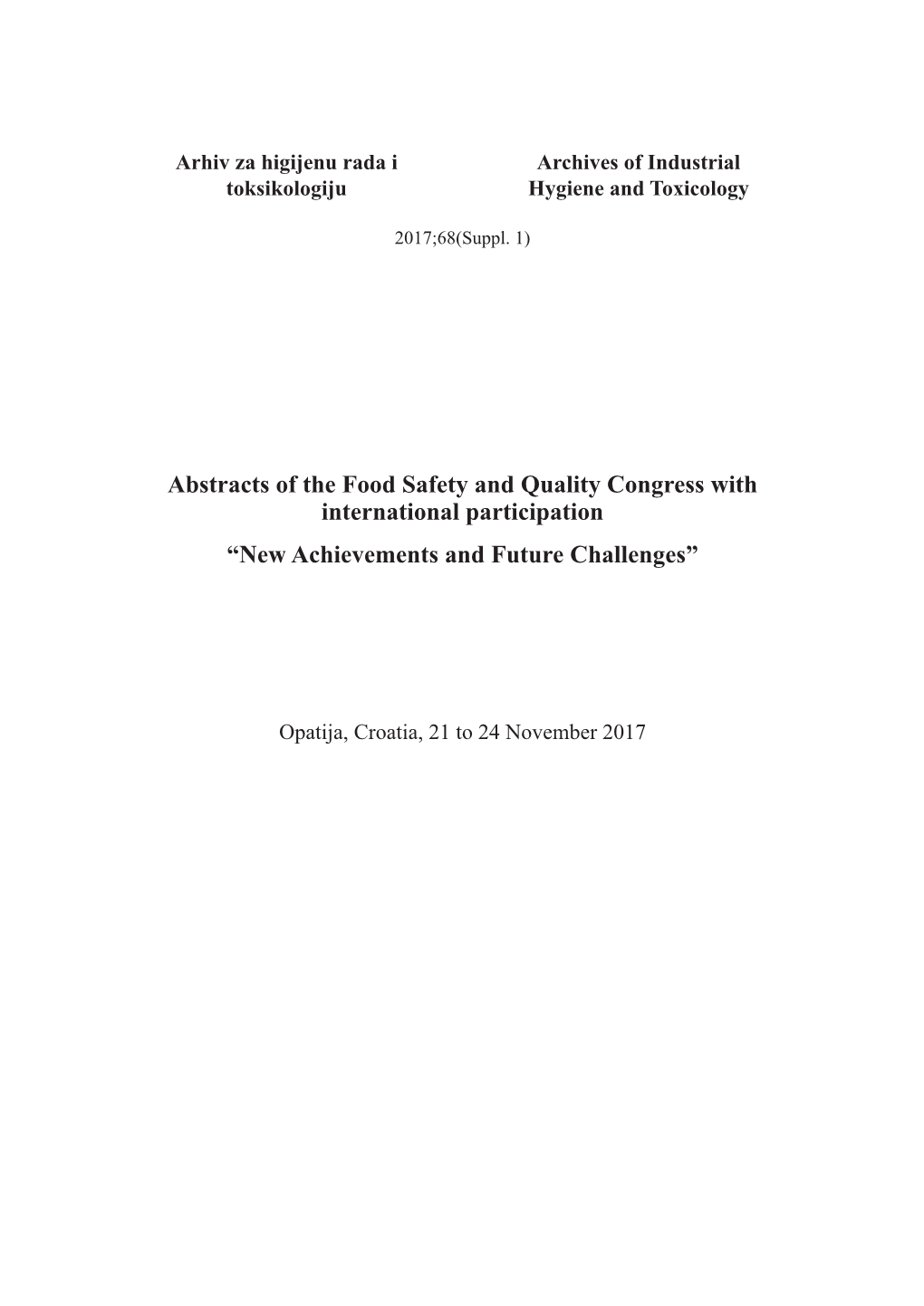 Abstracts of the Food Safety and Quality Congress with International Participation “New Achievements and Future Challenges”