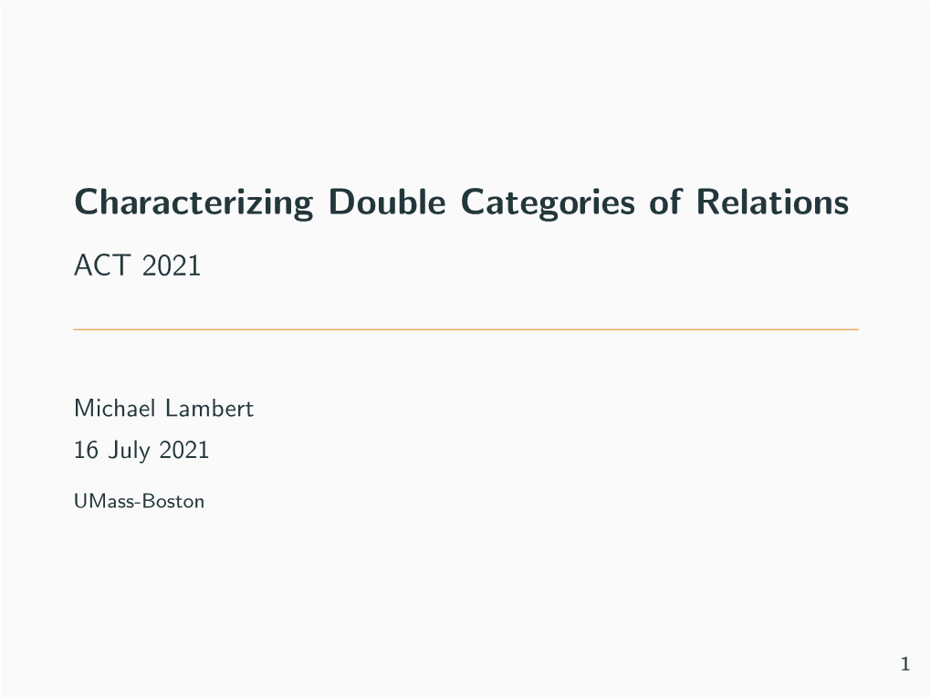 Characterizing Double Categories of Relations ACT 2021