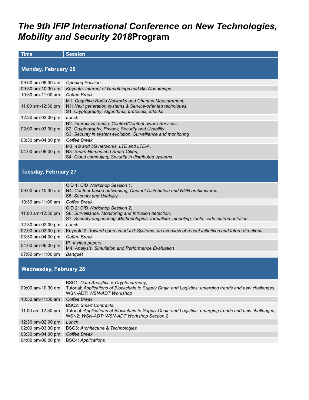 The 9Th IFIP International Conference on New Technologies, Mobility and Security 2018Program