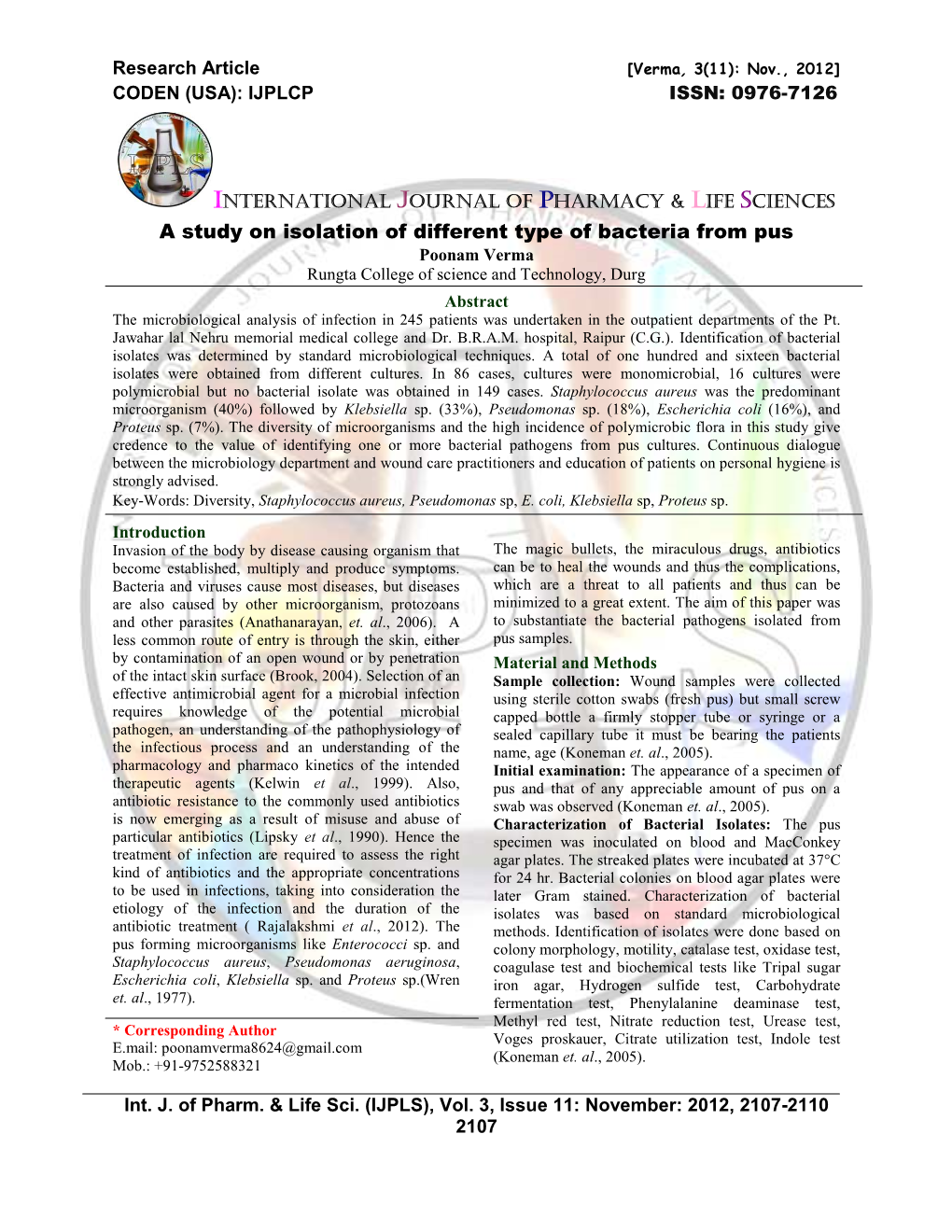 A Study on Isolation of Different Type of Bacteria from Pus Poonam Verma Rungta College of Science and Technology, Durg