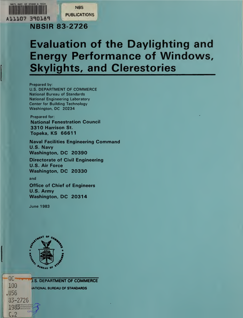 Evaluation of the Daylighting and Energy Performance of Windows, Skylights, and Clerestories