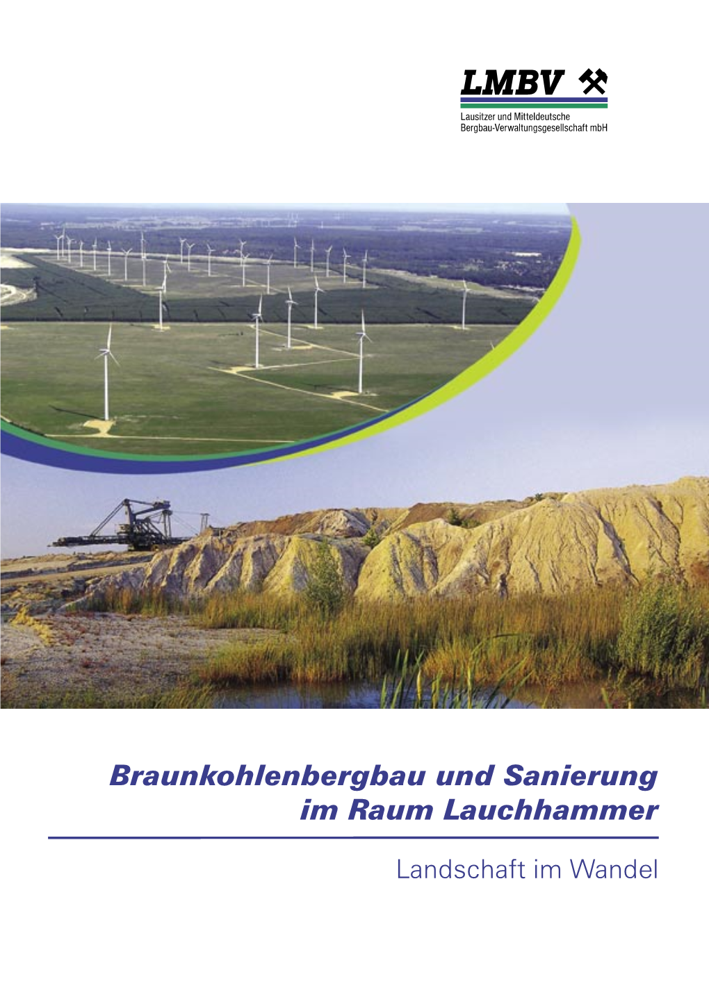 Braunkohlenbergbau Und Sanierung Im Raum Lauchhammer