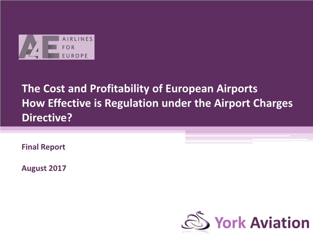 A4e-Study-York-Aviation-The-Cost-And-Profitability-Of-European-Airports-2017-08-04.Pdf