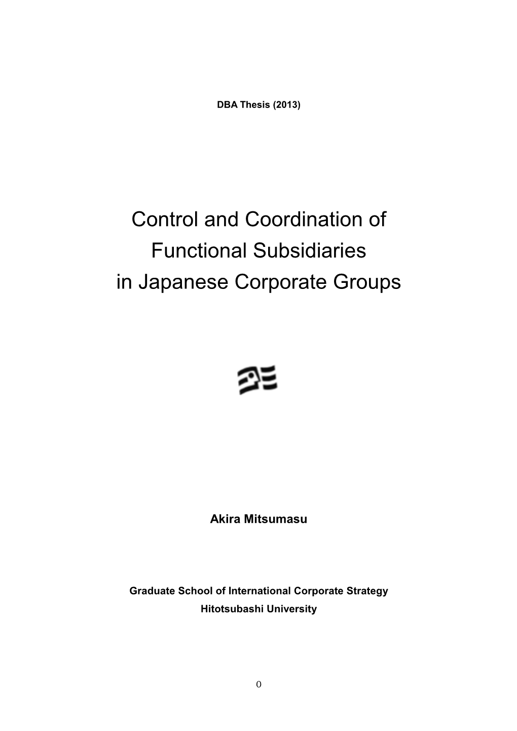 Control and Coordination of Functional Subsidiaries in Japanese Corporate Groups