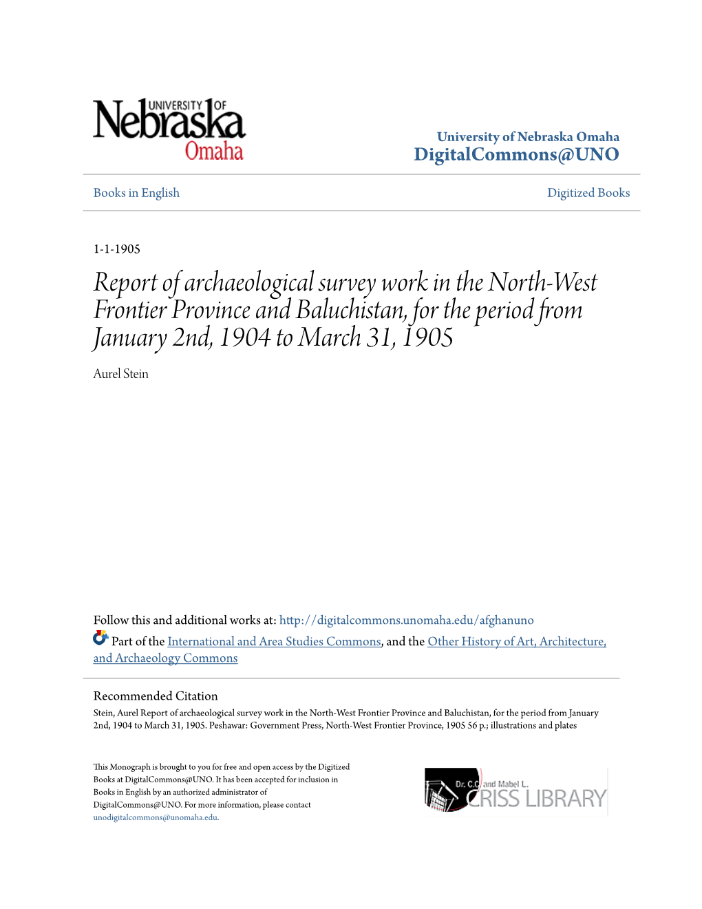 Report of Archaeological Survey Work in the North-West Frontier Province and Baluchistan, for the Period from January 2Nd, 1904 to March 31, 1905 Aurel Stein