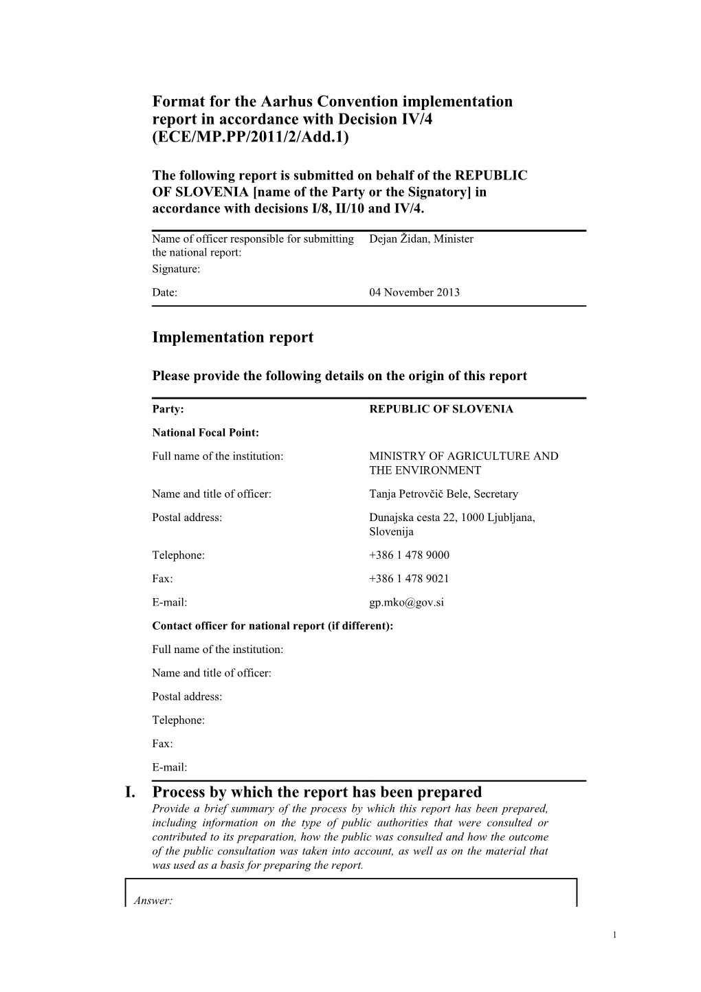 Format for the Aarhus Convention Implementation Report in Accordance with Decision IV/4 (ECE/MP