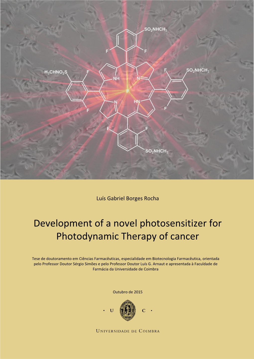 Development of a Novel Photosensitizer for Photodynamic Therapy of Cancer