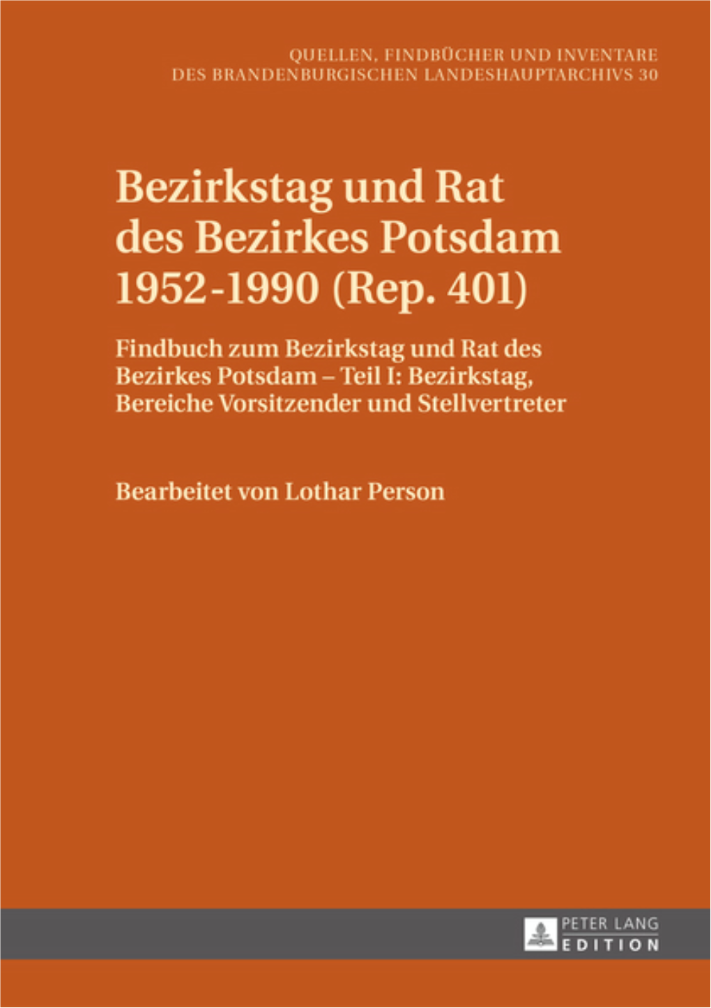 Findbuch Zum Bezirkstag Und Rat Des Bezirkes Potsdam