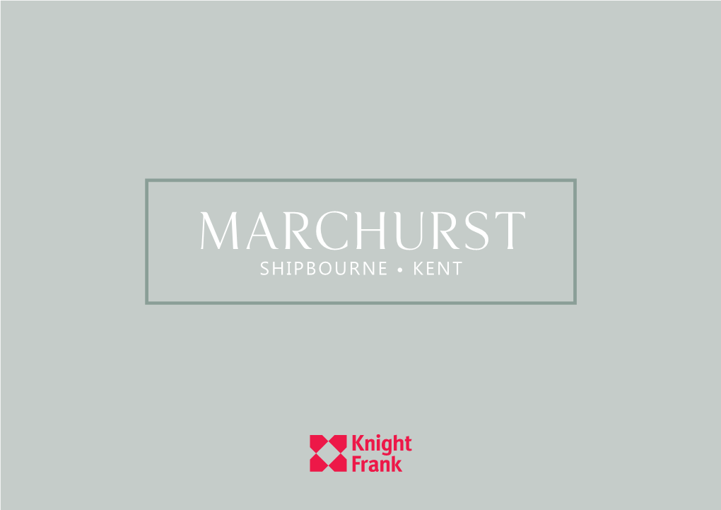 Marchurst SHIPBOURNE • KENT