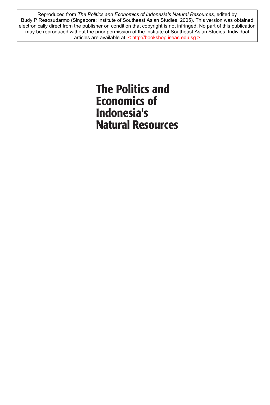 Reproduced from the Politics and Economics of Indonesia's Natural