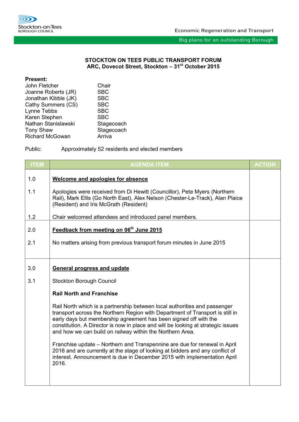 STOCKTON on TEES PUBLIC TRANSPORT FORUM ARC, Dovecot Street, Stockton – 31St October 2015