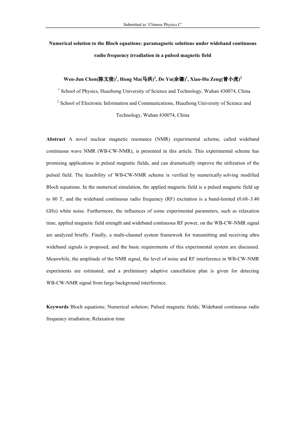 Numerical Solution to the Bloch Equations: Paramagnetic Solutions Under Wideband Continuous