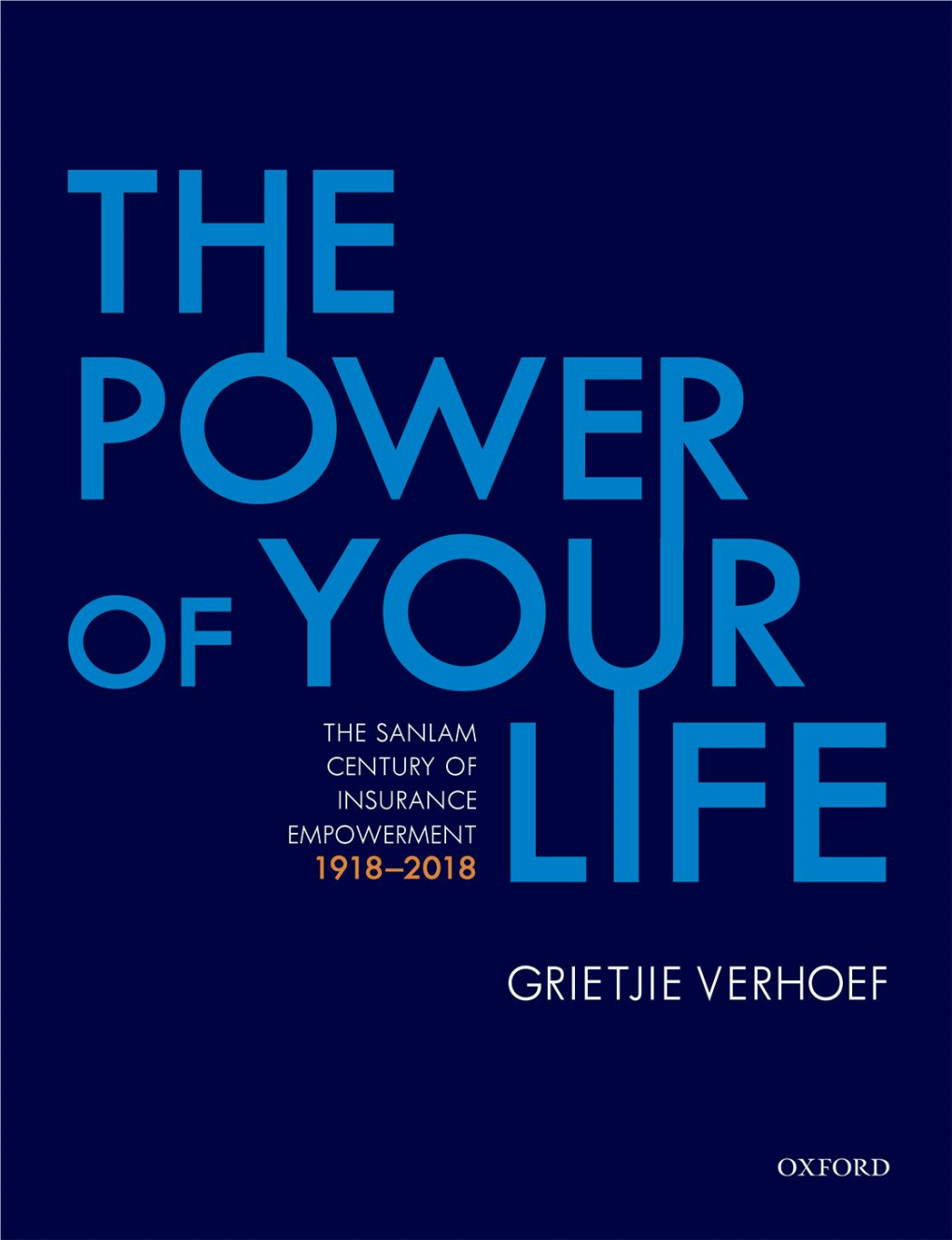 The Power of Your Life: the Sanlam Century of Insurance Empowerment