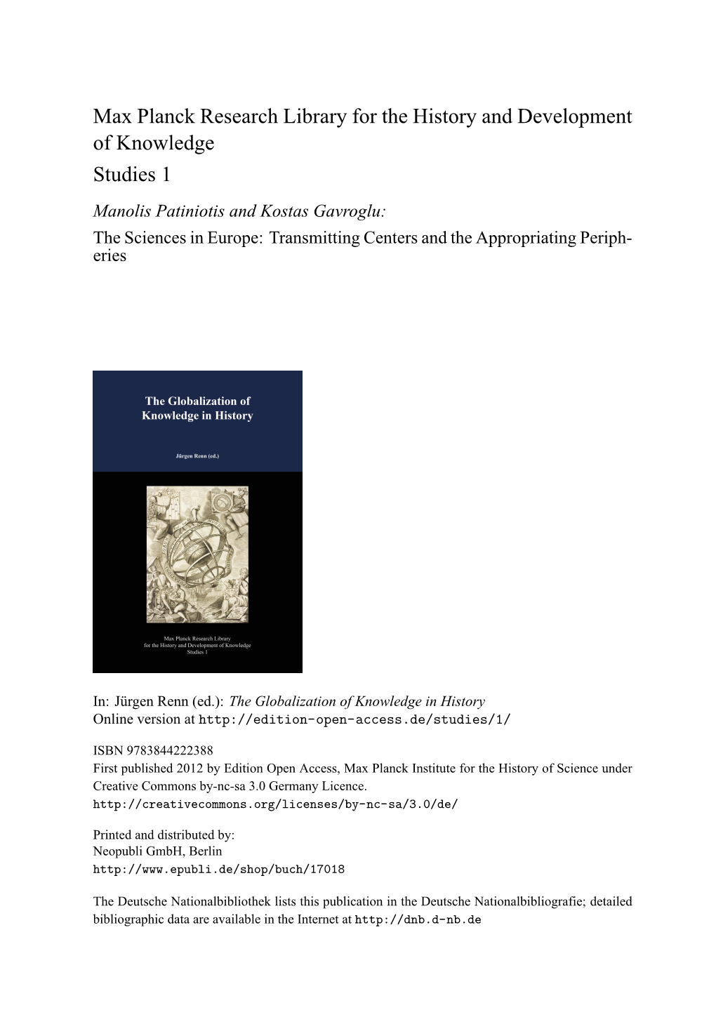 Transmitting Centers and the Appropriating Peripheries Manolis Patiniotis and Kostas Gavroglu