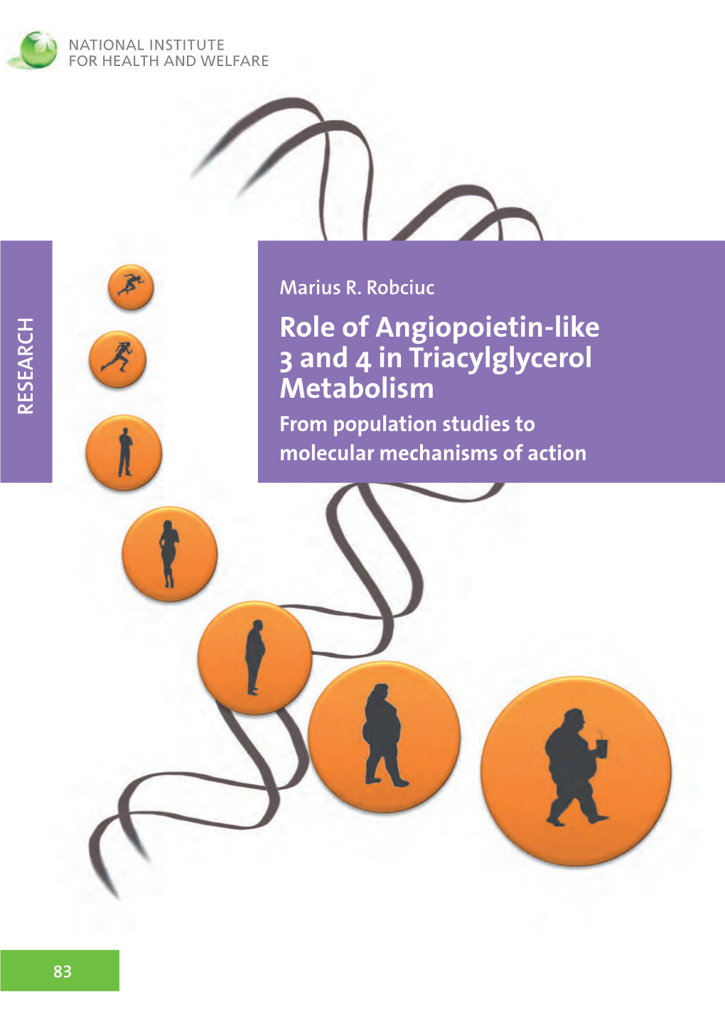 ROLE of ANGIOPOIETIN-LIKE 3 and 4 in TRIACYLGLYCEROL METABOLISM from Population Studies to Molecular Mechanisms of Action