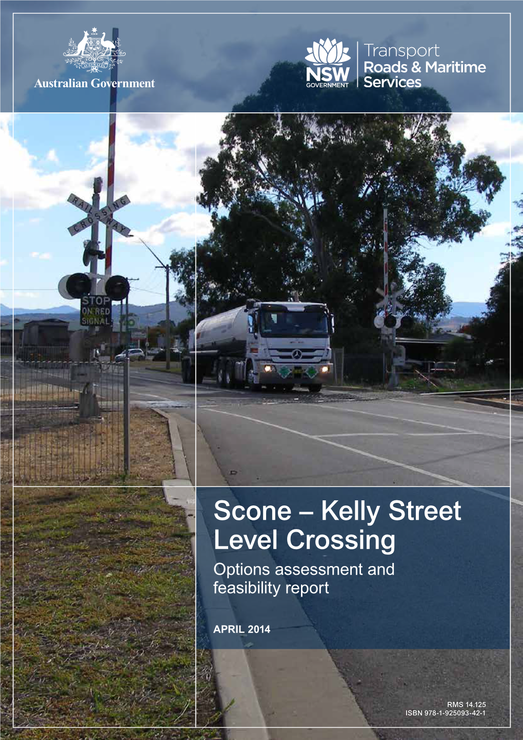 Scone – Kelly Street Level Crossing Options Assessment and Feasibility Report