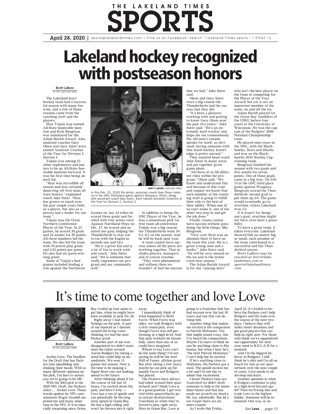 Lakeland Hockey Recognized with Postseason Honors Brett Labore of the LAKELAND TIMES That We Had,” Jake Suter Who Isn’T the Best Player on Said
