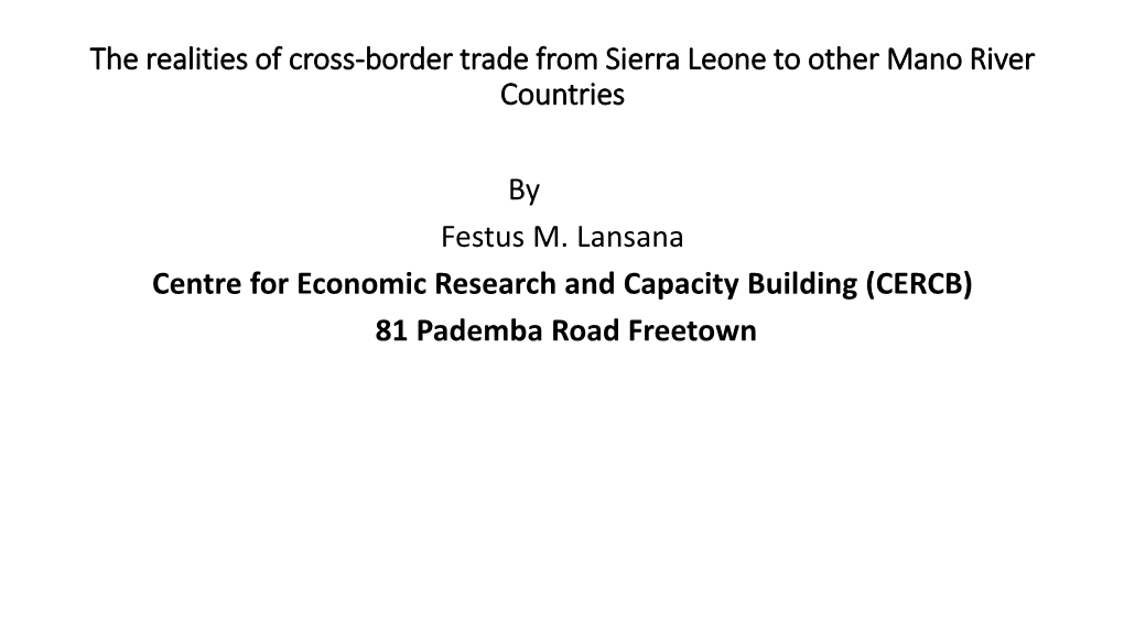 The Realities of Cross-Border Trade from Sierra Leone to Other Mano River Countries
