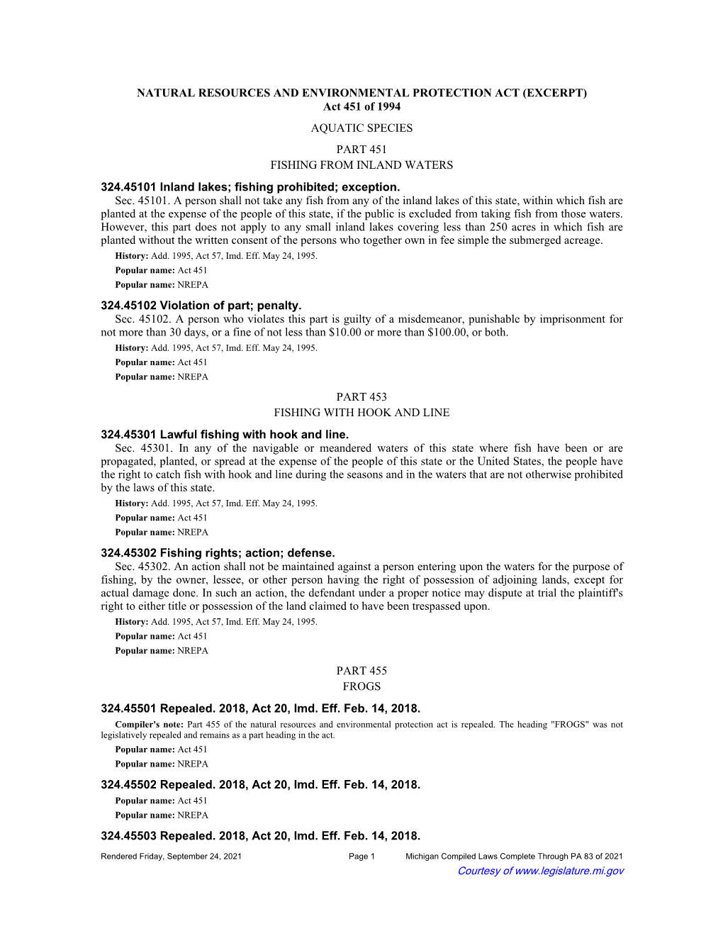 Act 451 of 1994 AQUATIC SPECIES PART 451 FISHING from INLAND WATERS 324.45101 Inland Lakes; Fishing Prohibited; Exception