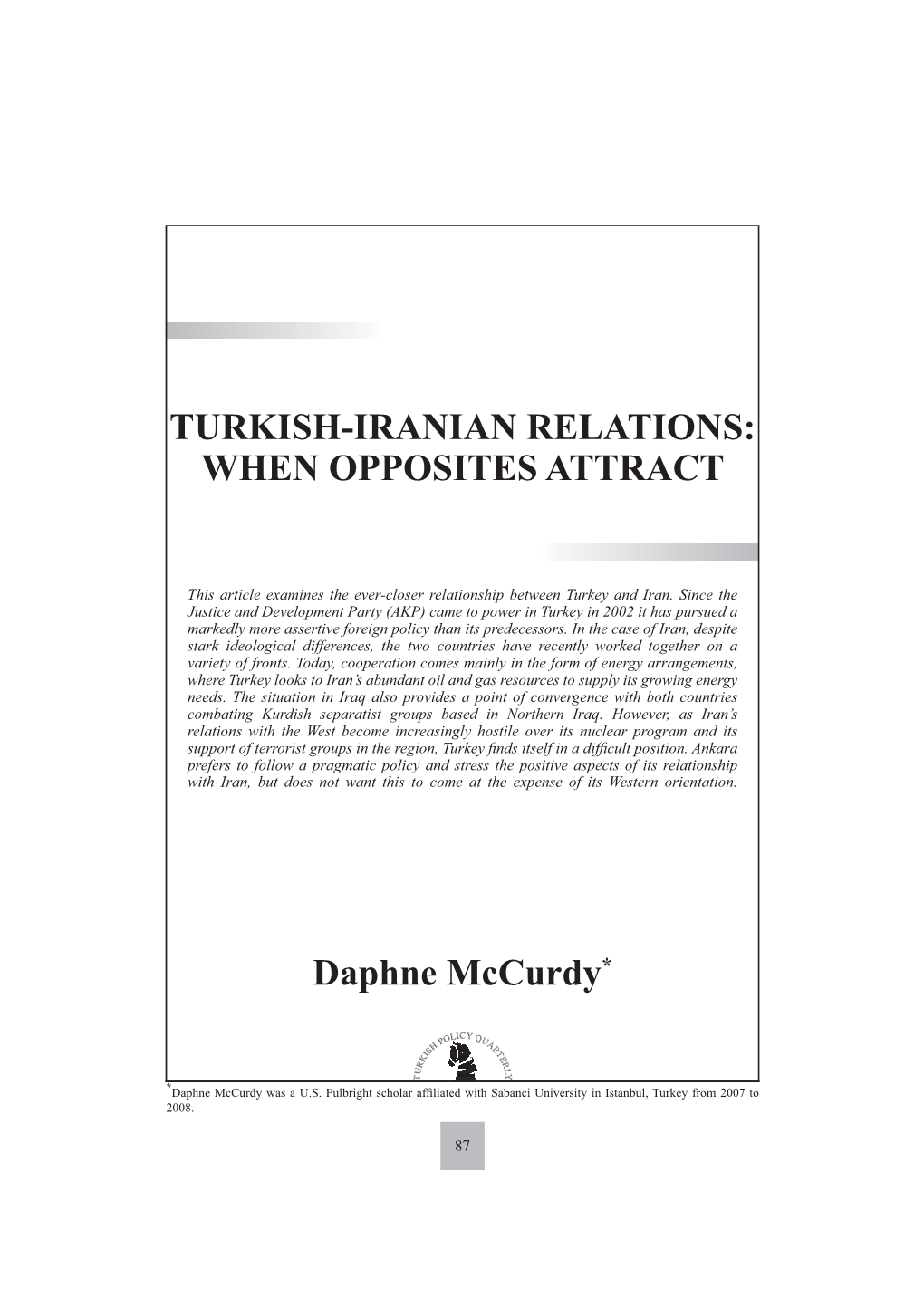 Turkish-Iranian Relations: When Opposites Attract