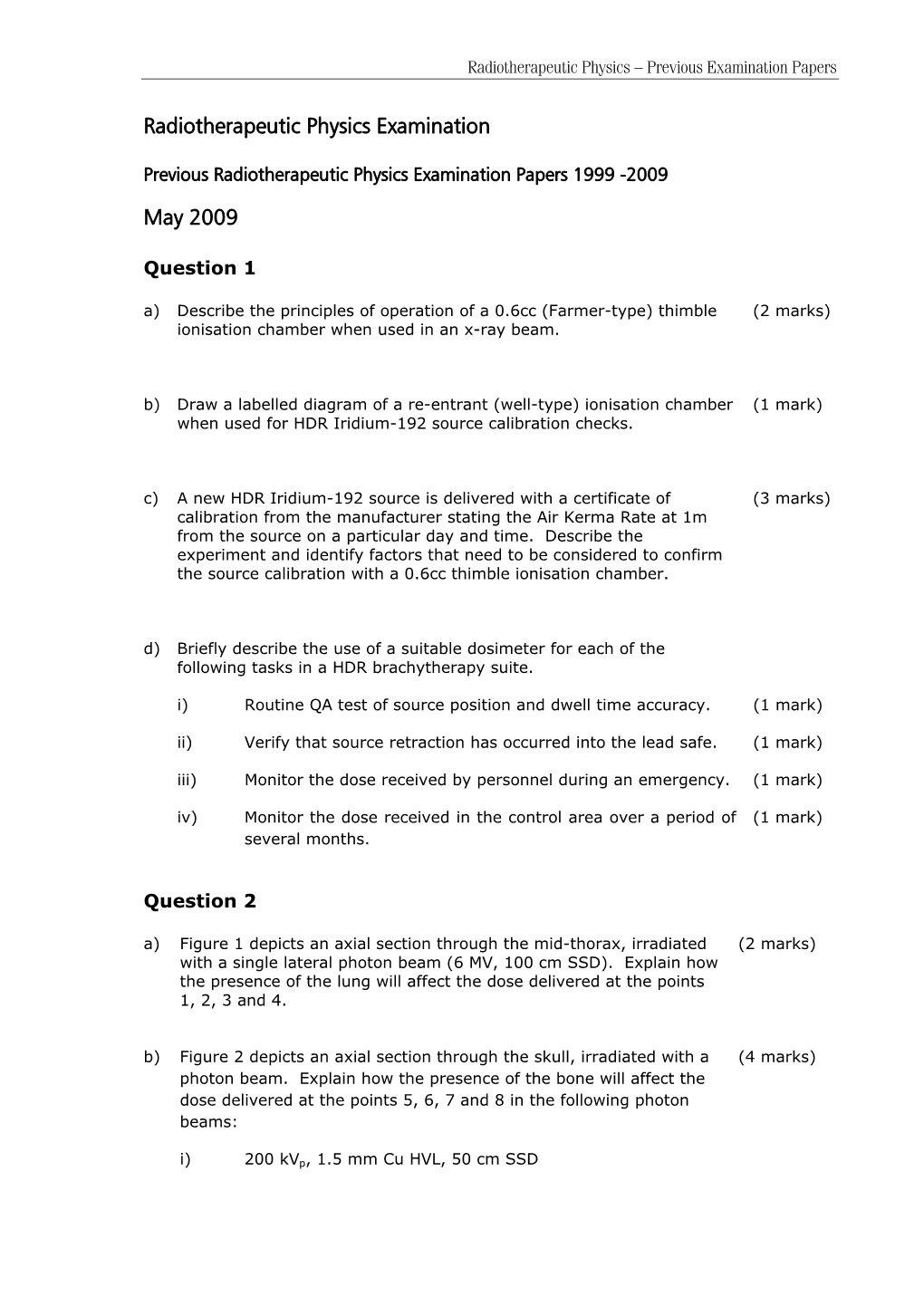 Radiotherapeutic Physics – Previous Examination Papers