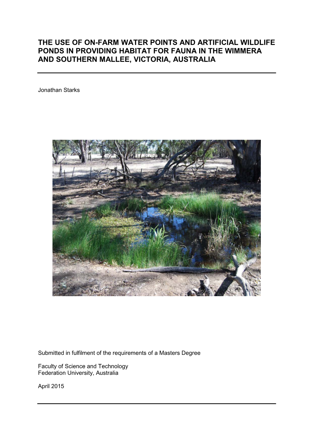 The Use of On-Farm Water Points and Artificial Wildlife Ponds in Providing Habitat for Fauna in the Wimmera and Southern Mallee, Victoria, Australia