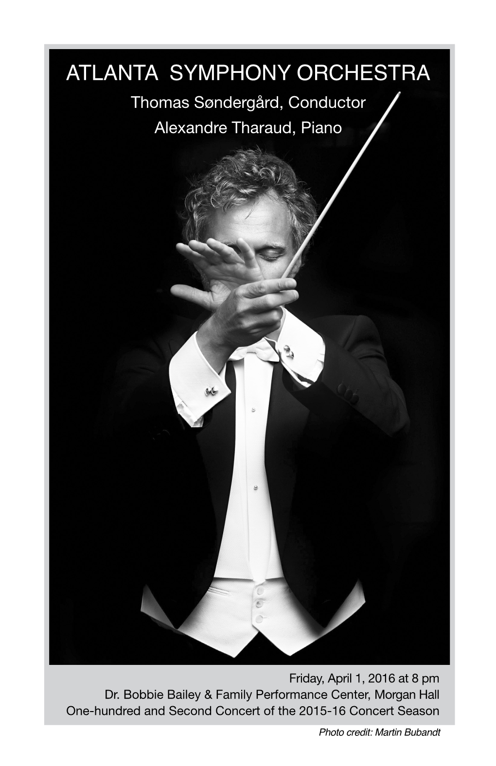 ATLANTA SYMPHONY ORCHESTRA Thomas Søndergård, Conductor Alexandre Tharaud, Piano