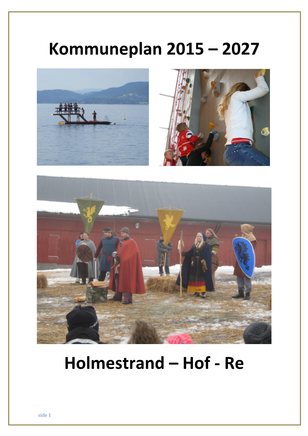 Kommuneplan 2015 – 2027 Holmestrand –