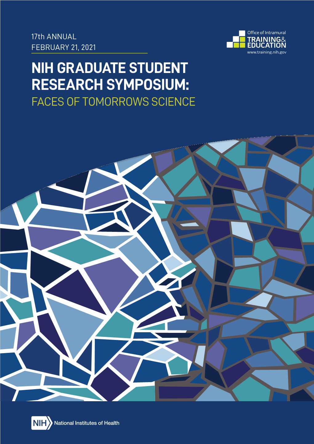 17Th Annual Nih Graduate Student Research Symposium Faces of Tomorrow's Science