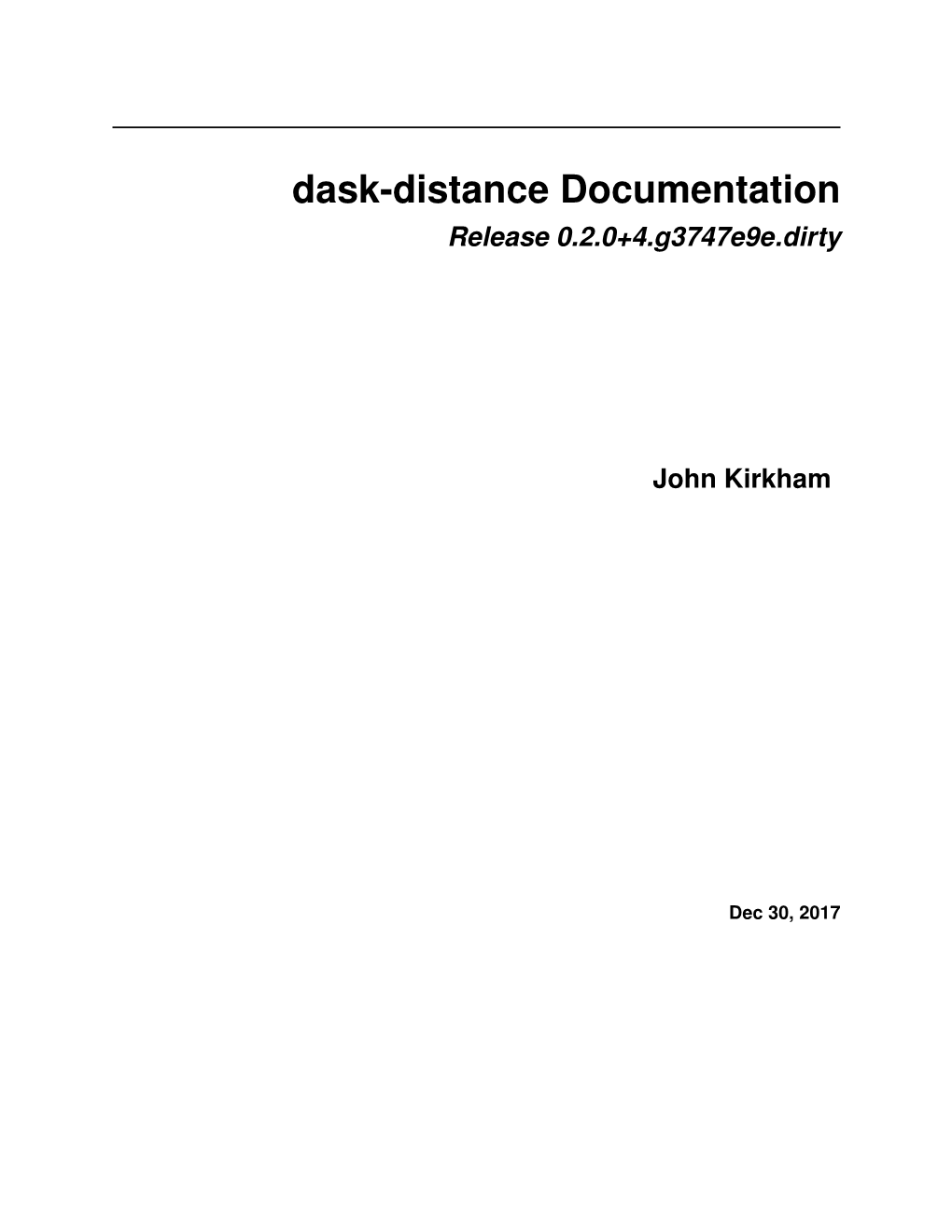 Dask-Distance Documentation Release 0.2.0+4.G3747e9e.Dirty