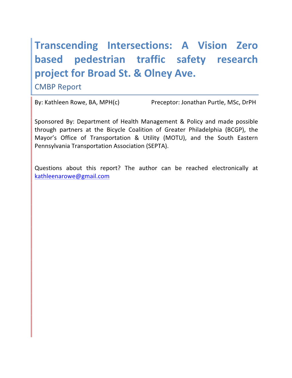 Transcending Intersections: a Vision Zero Based Pedestrian Traffic Safety Research Project for Broad St
