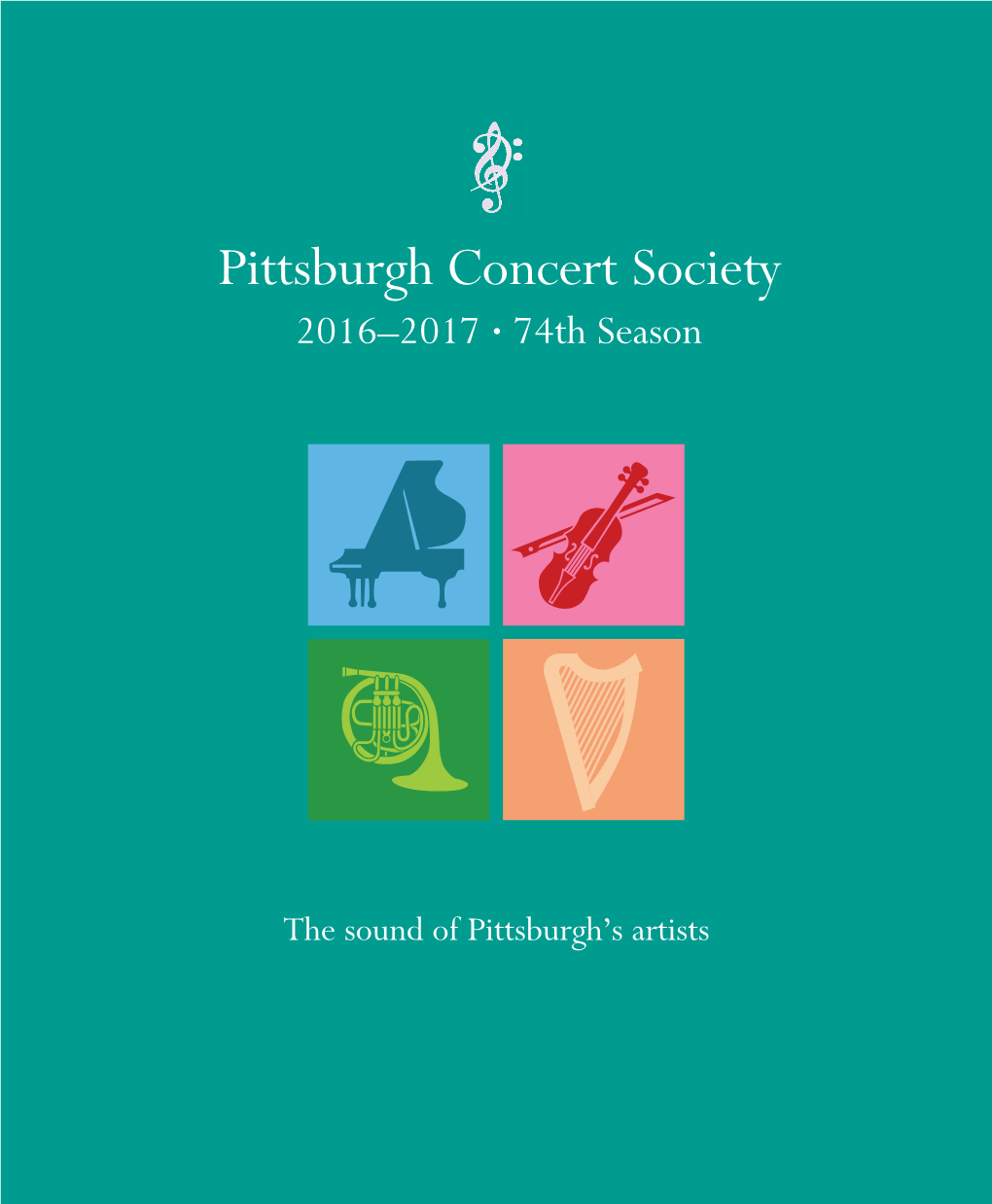 Pittsburgh Concert Society 2016–2017 • 74Th Season