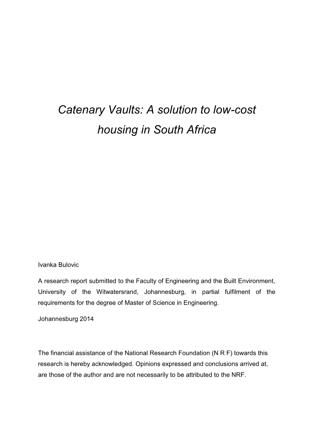 Catenary Vaults: a Solution to Low-Cost Housing in South Africa