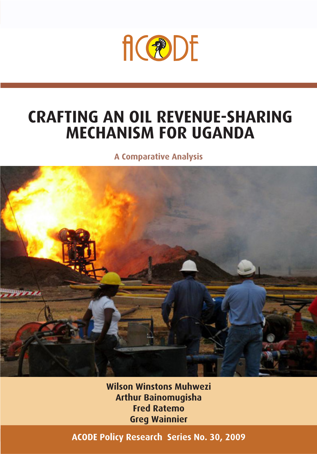 CRAFTING an OIL REVENUE-SHARING MECHANISM for UGANDA: a Comparative Analysis