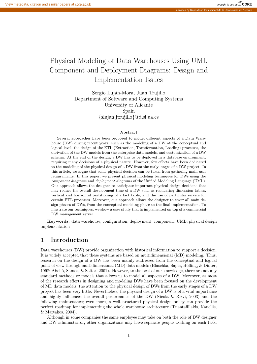 Physical Modeling of Data Warehouses Using UML Component and Deployment Diagrams: Design and Implementation Issues