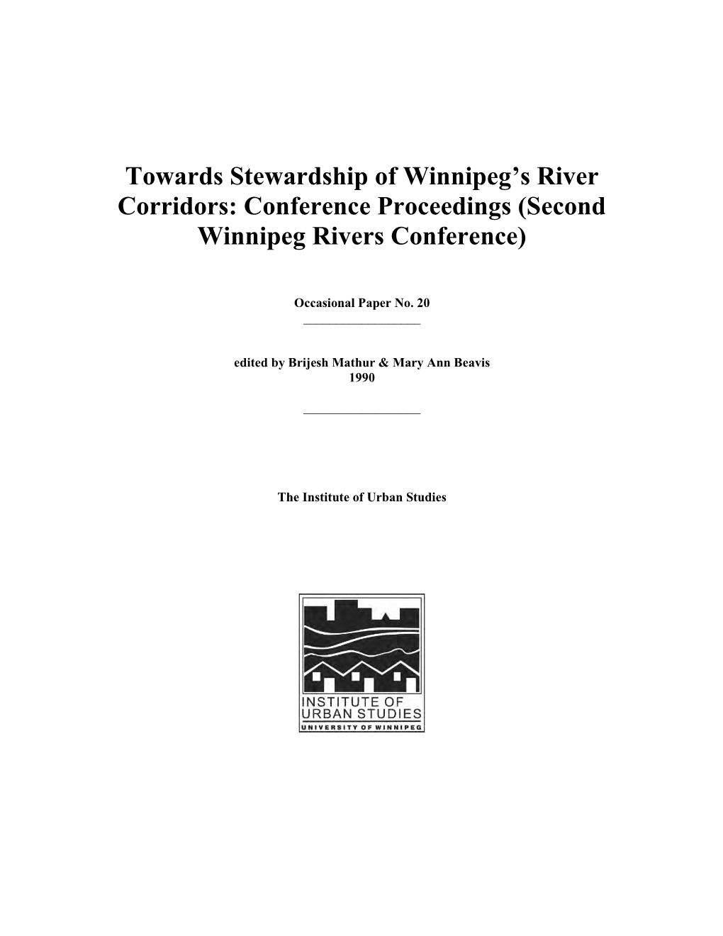 Towards Stewardship of Winnipeg's River Corridors: Conference