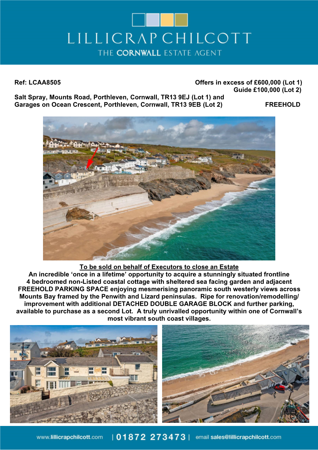 (Lot 2) Salt Spray, Mounts Road, Porthleven, Cornwall, TR13 9EJ (Lot 1) and Garages on Ocean Crescent, Porthleven, Cornwall, TR13 9EB (Lot 2) FREEHOLD