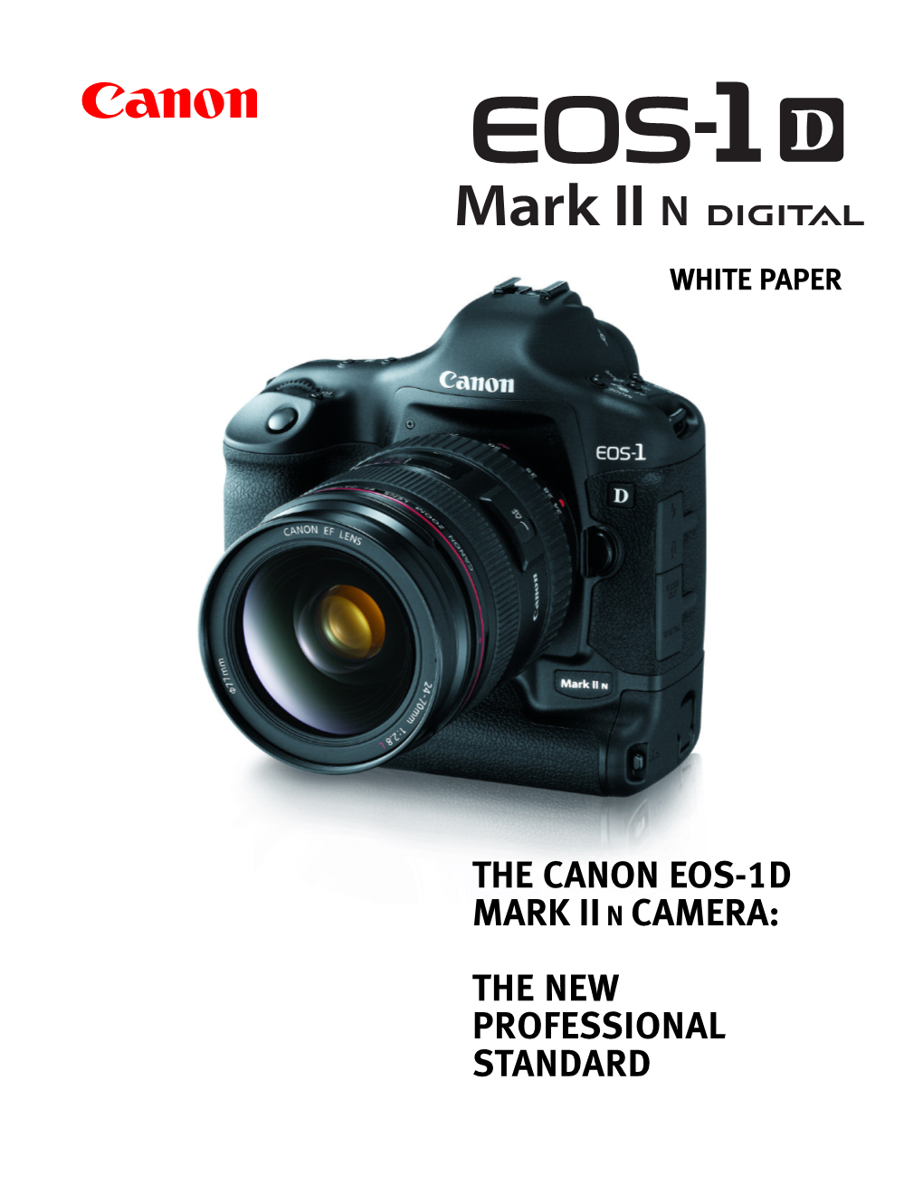 The Canon Eos-1D Mark Iin Camera: the New