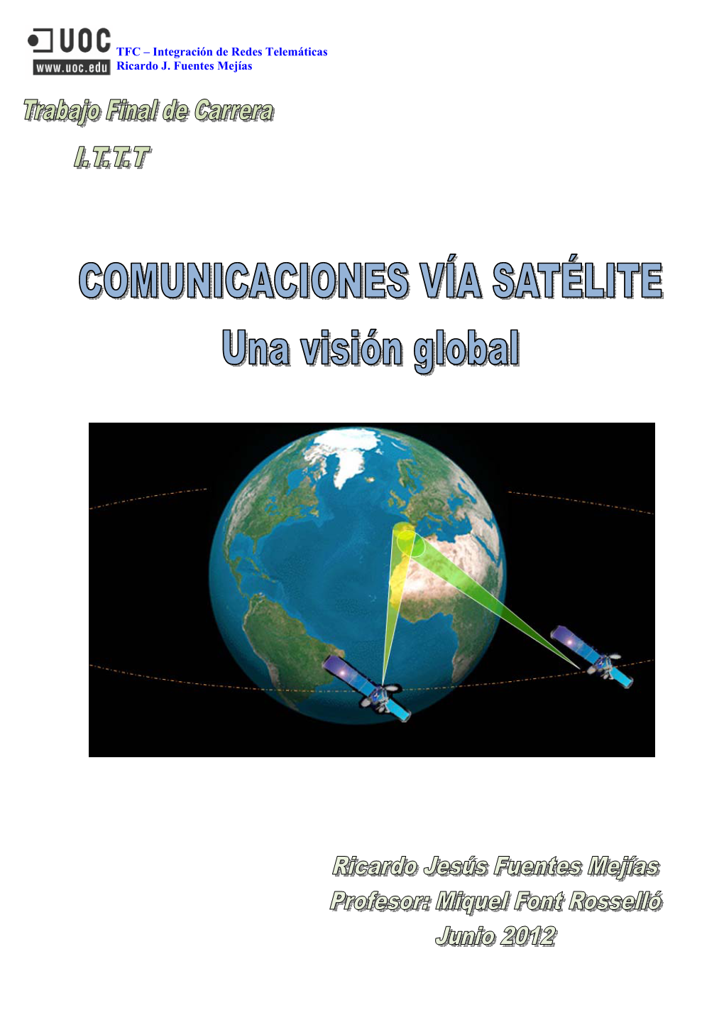 Integración De Redes Telemáticas Ricardo J. Fuentes Mejías